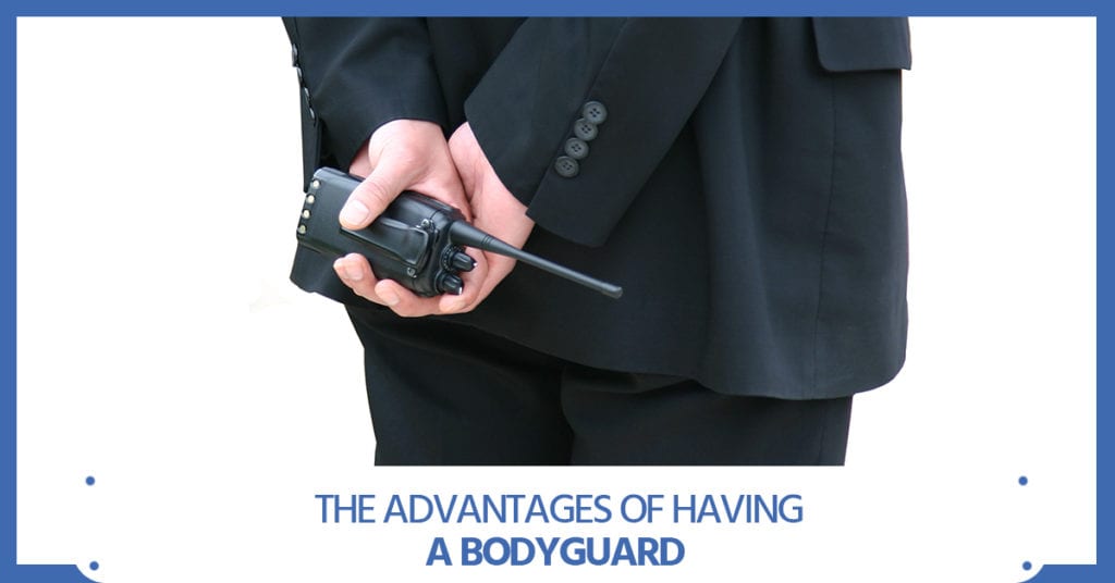 Benefits of Having a Personal Bodyguard